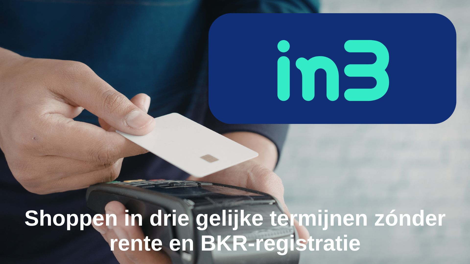 shoppen in drie termijnen met in3 betalingsmethode.